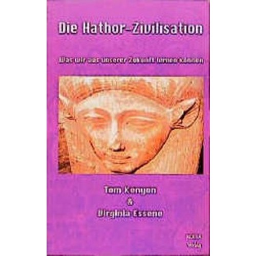 Die Hathor Zivilisation