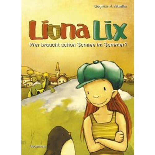 Liona Lix - Wer braucht schon Schnee im Sommer?