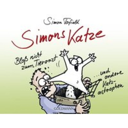 Simons Katze - Bloß nicht zum Tierarzt: ... und andere Katz-astrophen [Gebundene Ausgabe] [2015] Tofield, Simon