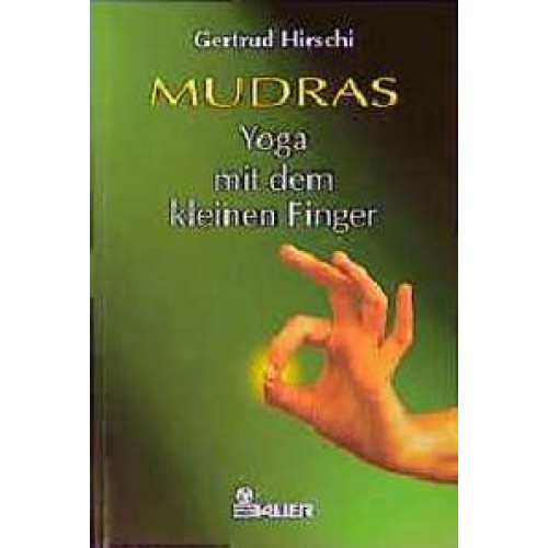Mudras - Yoga mit dem kleinen Finger