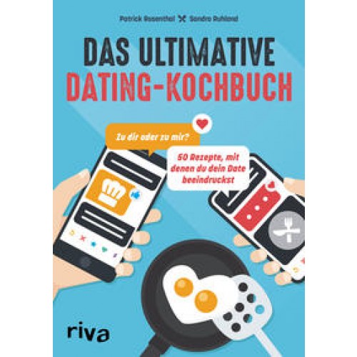 Das ultimative Dating-Kochbuch