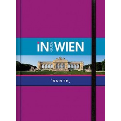 INGUIDE Wien: NEU mit kostenloser App für iOS und Android (KUNTH Inguide - Exklusive Edition) [Flexi