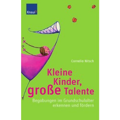 Kleine Kinder, große Talente: Begabungen im Grundschulalter erkennen und fördern [Taschenbuch] [2008] Nitsch, Cornelia