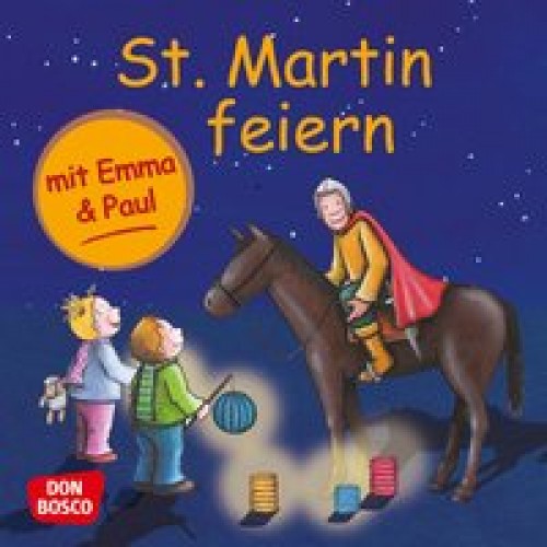 St. Martin feiern mit Emma und Paul. Mini-Bilderbuch.