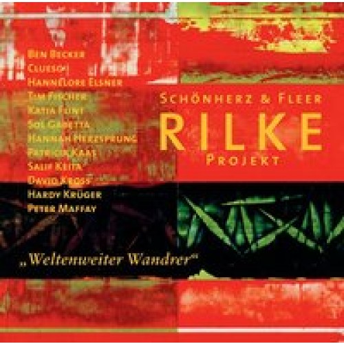 Rilke Projekt. Weltenweiter Wandrer