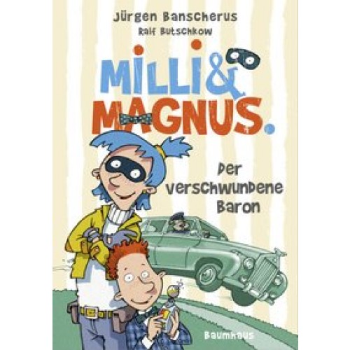 Milli und Magnus - Der verschwundene Baron
