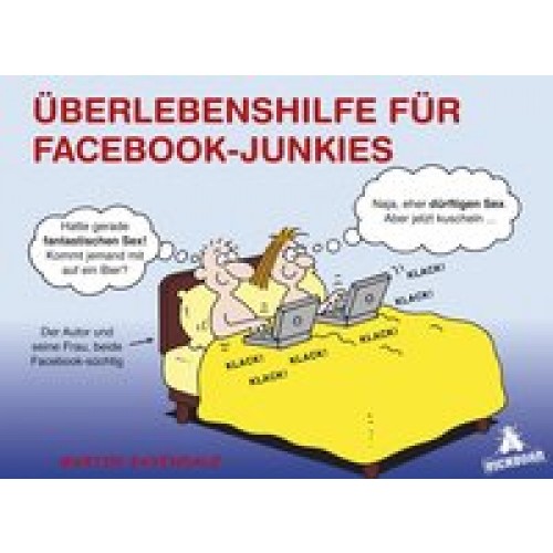 Überlebenshilfe für Facebook-Junkies