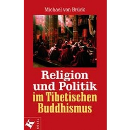 Religion und Politik im Tibetischen Buddhismus