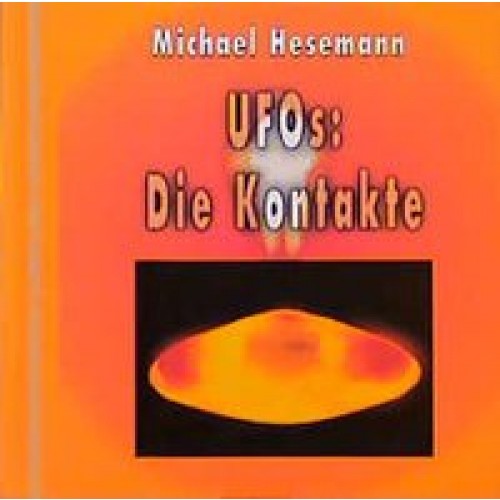 UFOs: Die Kontakte