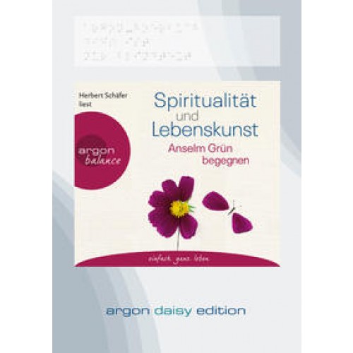 Spiritualität und Lebenskunst (DAISY Edition)