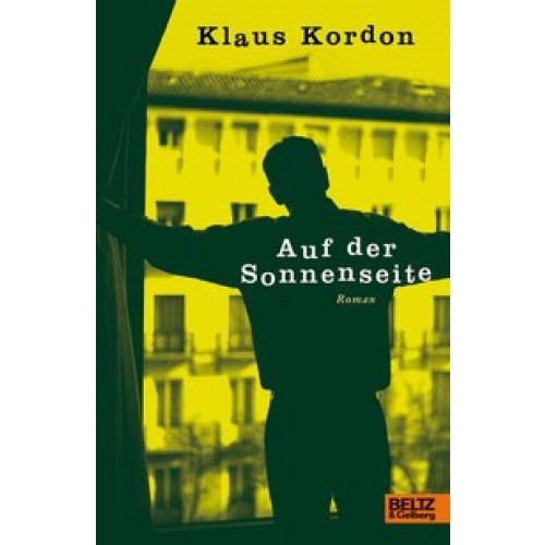 Auf der Sonnenseite: Roman [Gebundene Ausgabe] [2009] Kordon, Klaus