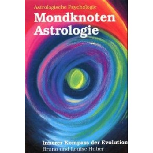 Mondknoten-Astrologie. Innerer Kompass der Evolution