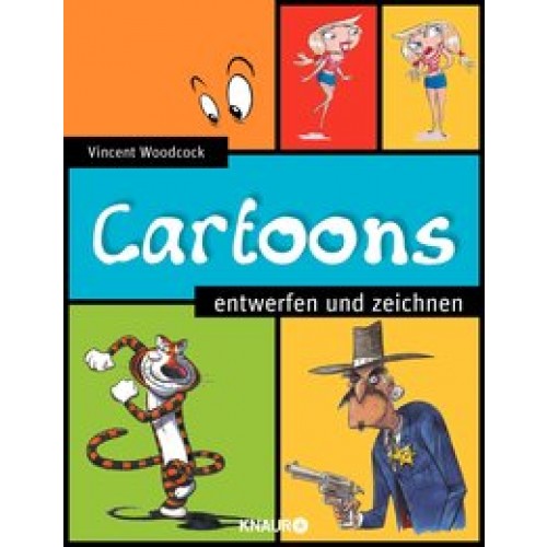 Cartoons entwerfen und zeichnen [Broschiert] [2009] Woodcock, Vincent, Krabbe, Wiebke