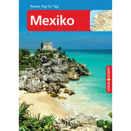 Mexiko – VISTA POINT Reiseführer Reisen Tag für Tag