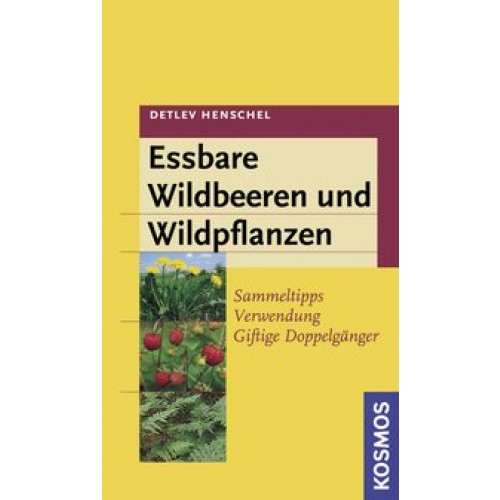 Essbare Wildbeeren und Wildpflanzen
