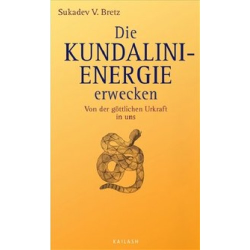 Die Kundalini-Energie wecken