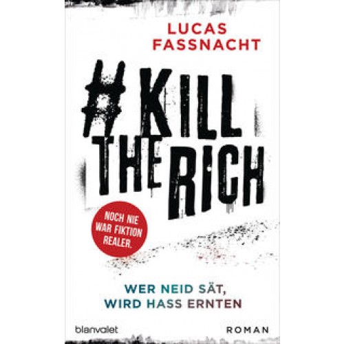 #KillTheRich - Wer Neid sät, wird Hass ernten
