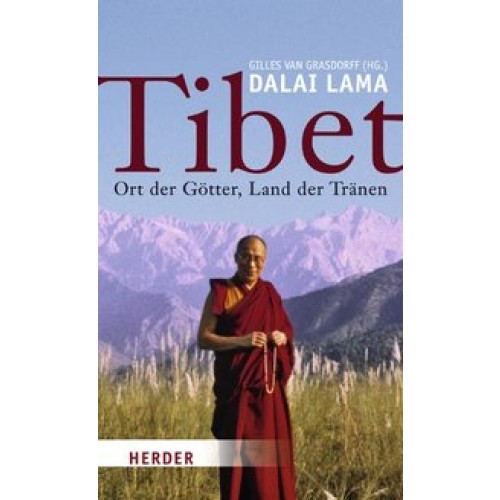 Tibet - Ort der Götter, Land der Tränen