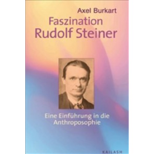 Faszination Rudolf Steiner
