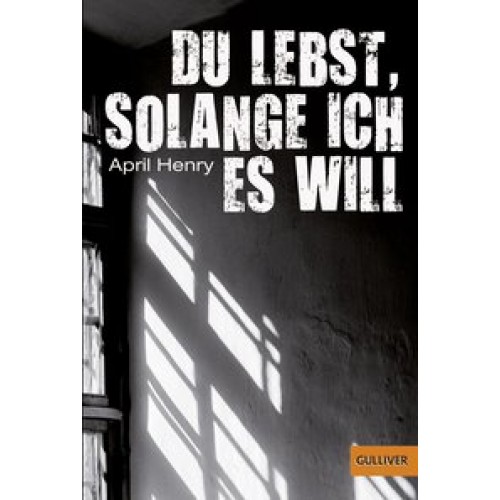 Du lebst, solange ich es will: Thriller (Gulliver) [Taschenbuch] [2014] Henry, April, Gehm, Franzisk