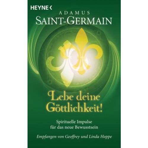 Saint-Germain - Lebe deine Göttlichkeit!
