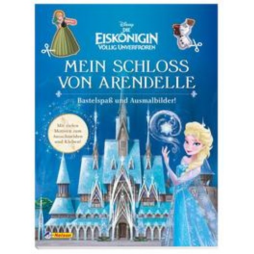 Disney Die Eiskönigin: Mein Schloss von Arendelle - Bastelspaß und Ausmalbilder!