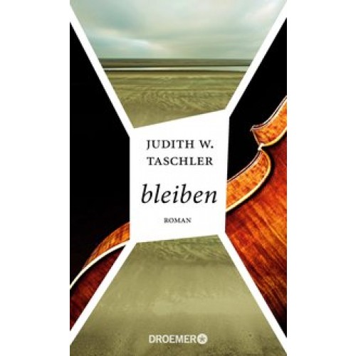 bleiben: Roman [Gebundene Ausgabe] [2016] Taschler, Judith W.