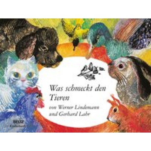 Was schmeckt den Tieren: Vierfarbiges Pappbilderbuch [Gebundene Ausgabe] [2010] Lindemann, Werner, L