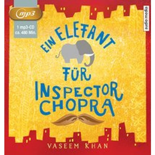 Ein Elefant für Inspector Chopra [Audio CD] [2017] Khan, Vaseem, Breuer, Pascal, Friedrich, Peter