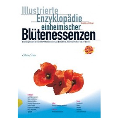Edition Tirta: Illustrierte Enzyklopädie der einheimischen Blütenessenzen