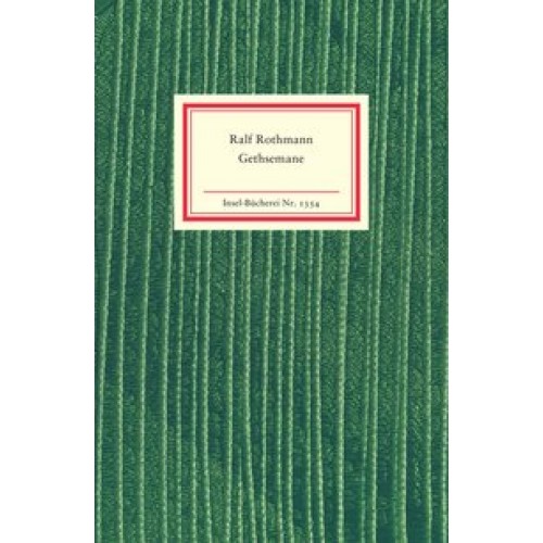 Gethsemane (Insel-Bücherei) [Gebundene Ausgabe] [2012] Rothmann, Ralf