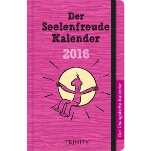 Der Seelenfreudenkalender 2016 Taschenkalender
