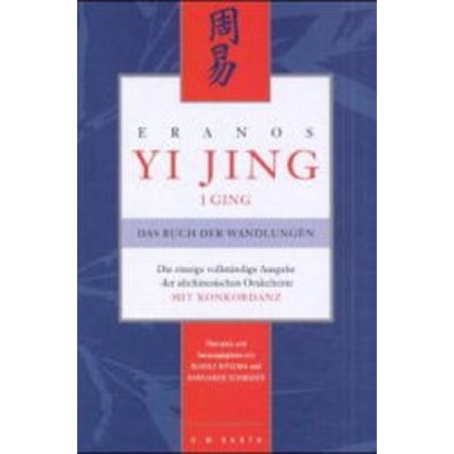 Eranos Yi Jing (I Ging) - Das Buch der Wandlungen