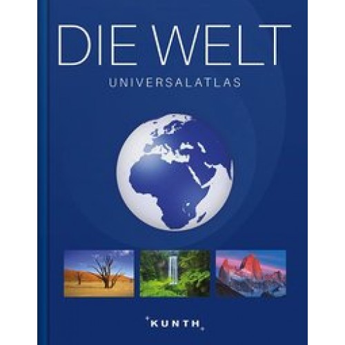 Die Welt - Universalatlas (KUNTH Weltatlanten) [Gebundene Ausgabe] [2017] KUNTH Verlag GmbH & Co. KG