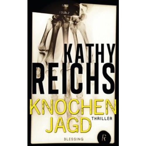 Knochenjagd (Die Tempe-Brennan-Romane, Band 15) [Gebundene Ausgabe] [2012] Reichs, Kathy, Berr, Klau