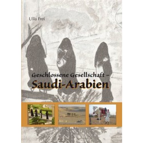 Geschlossene Gesellschaft - Saudi-Arabien