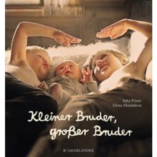 Kleiner Bruder, großer Bruder [Gebundene Ausgabe] [2016] Friese, Inka, Shumilova, Elena