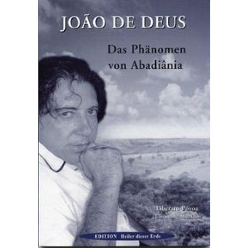 Joao de Deus - Das Phänomen von Abadiânia