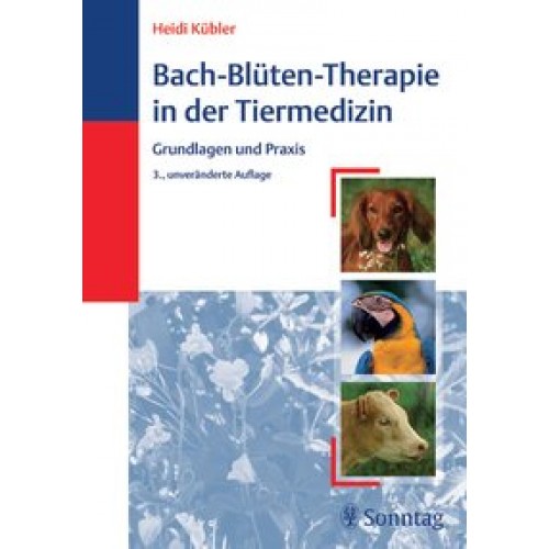 Bach-Blüten-Therapie in der Tiermedizin