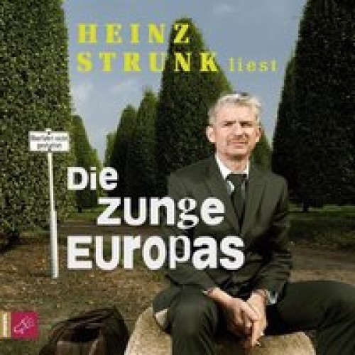 Die Zunge Europas [Audio CD] [2008] Heinz Strunk