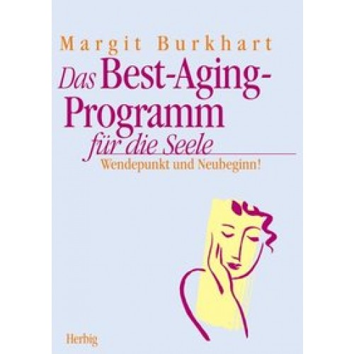 Das Best-Aging-Programm für die Seele
