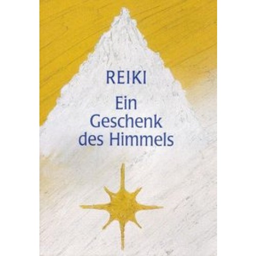 Reiki - Ein Geschenk des Himmels