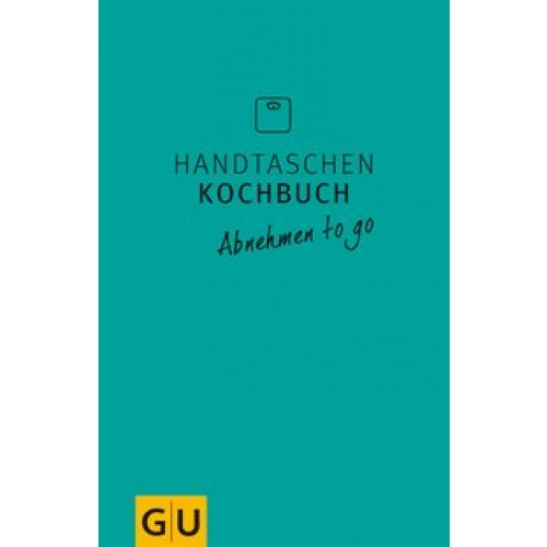 Handtaschenkochbuch Abnehmen to go