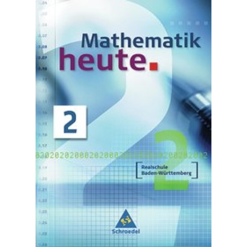 Mathematik heute / Mathematik heute - Ausgabe 2004 Realschule Baden-Württemberg