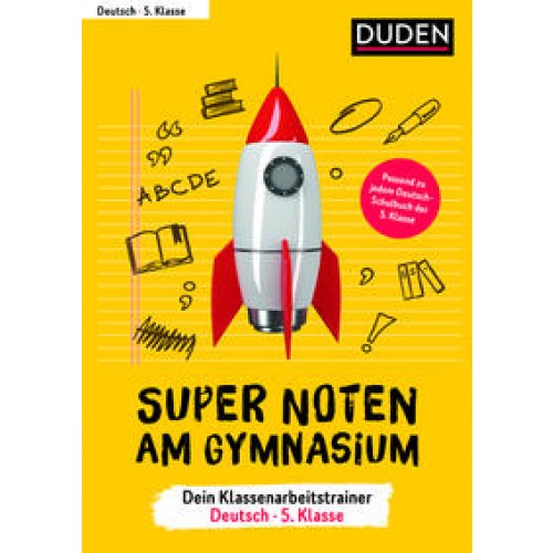 Super Noten am Gymnasium – Klassenarbeitstrainer Deutsch 5. Klasse