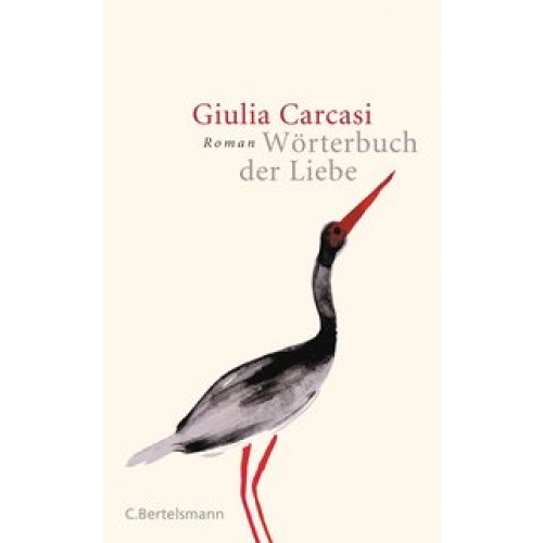 Wörterbuch der Liebe: Roman [Gebundene Ausgabe] [2013] Carcasi, Giulia, Franz, Claudia