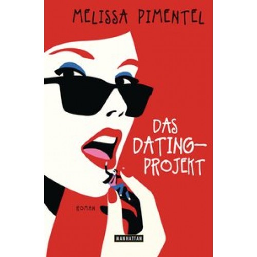 Das Dating-Projekt: Roman [Broschiert] [2015] Pimentel, Melissa, Laszlo, Ulrike