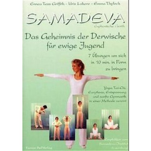 Samadeva - Das Geheimnis der Derwische für ewige Jugend