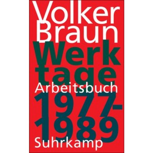 Werktage I: Arbeitsbuch 1977-1989 [Gebundene Ausgabe] [2009] Braun, Volker