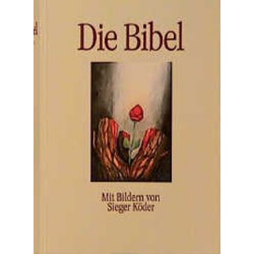 Die Bibel mit Bildern von Sieger Köder